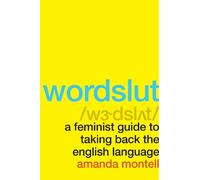Amanda Montell Wordslut (Tascabile)
