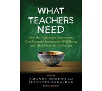 Amanda Moreno What Teachers Need (Tascabile)