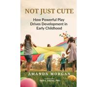 Not Just Cute: How Powerful Play Drives Development in Early Childhood