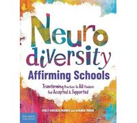 Amanda Morin Emily Kircher-Morris Neurodiversity-Affirming Schools (Tascabile)