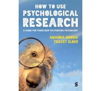 Amanda Morris Tracey Elder How to Use Psychological Research (Copertina rigida)