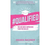 Amanda Nachman #Qualified (Tascabile)