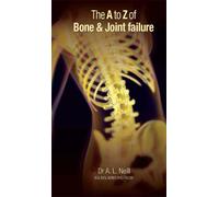 Amanda Neill The A to Z of Bone and Joint Failure (Tascabile)
