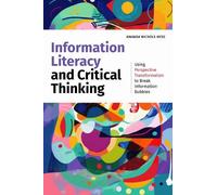 Amanda Nichols Hess Information Literacy and Critical Thinking (Tascabile)