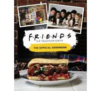 Amanda Nicole Yee Friends: The Official Cookbook (Copertina rigida)