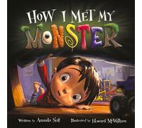 Amanda Noll How I Met My Monster (Copertina rigida) I Need My Monster