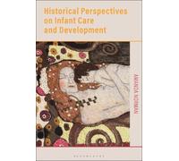 Amanda Norman Historical Perspectives on Infant Care and Development (Tascabile)
