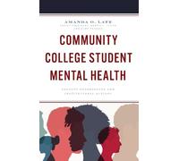Amanda O. Latz Community College Student Mental Health (Tascabile)