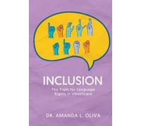 Inclusion: The Fight for Language Rights in Healthcare