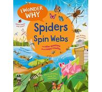 Amanda O'Neill I Wonder Why Spiders Spin Webs (Tascabile) I Wonder Why