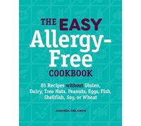 Amanda Orlando The Easy Allergy-Free Cookbook (Tascabile)