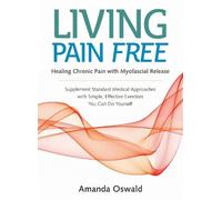 Amanda Oswald Living Pain Free (Tascabile)