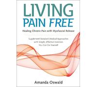Amanda Oswald Living Pain Free (Tascabile)