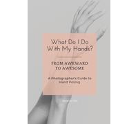 Amanda Otis What Do I Do With My Hands? (Tascabile)