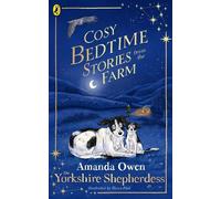 Amanda Owen Cosy Bedtime Stories from the Farm (Copertina rigida)