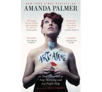 Amanda Palmer The Art of Asking (Tascabile)