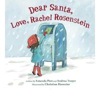 Andrea Troyer Amanda Peet Dear Santa, Love, Rachel Rosenstein (Copertina rigida)