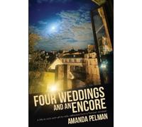 Amanda Pelman Four Weddings and an Encore (Tascabile)