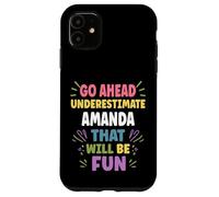 AMANDA Personalized Women's Gift Custom AMANDA Custodia per iPhone 11