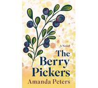 Amanda Peters The Berry Pickers (Copertina rigida)