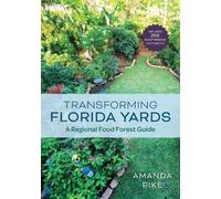 Amanda Pike Transforming Florida Yards (Tascabile)