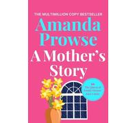Amanda Prowse A Mother's Story (Tascabile)