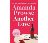 Amanda Prowse – Another Love – Storia familiare straziante dall'autrice bestseller – Tascabile