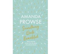 Amanda Prowse Something Quite Beautiful (Copertina rigida)