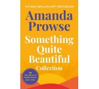 Something Quite Beautiful: Seven gorgeous short stories from the queen of family drama