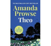 Amanda Prowse Theo (Tascabile) How to Fall in Love Again