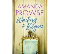 Amanda Prowse Waiting to Begin (Tascabile)