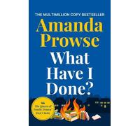 Amanda Prowse What Have I Done? (Tascabile)