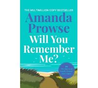 Amanda Prowse Will You Remember Me? (Tascabile)