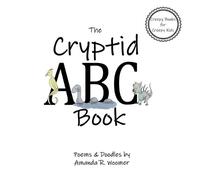 Amanda R Woomer The Cryptid ABC Book (Tascabile)
