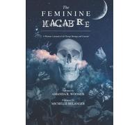 Amanda R Woomer The Feminine Macabre Volume II (Tascabile) Feminine Macabre