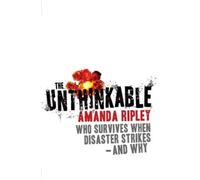 Amanda Ripley The Unthinkable (Tascabile)