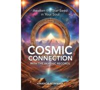 Amanda Romania Cosmic Connection with the Akashic Records (Tascabile)