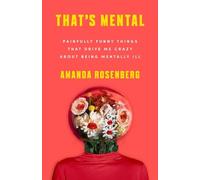 Amanda Rosenberg That's Mental (Tascabile)