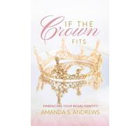 Amanda S Andrews If the Crown Fits (Tascabile)