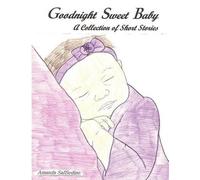 Amanda Saffiedine Goodnight Sweet Baby (Tascabile)
