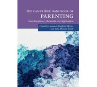Amanda Sheffield Morris The Cambridge Handbook of Parenting (Copertina rigida)