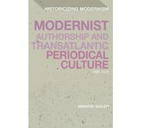 Amanda Sigler Modernist Authorship and Transatlantic Periodic (Copertina rigida)
