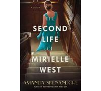 Amanda Skenandore The Second Life of Mirielle West (Tascabile)