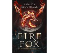 Amanda Sloothaak Fire Fox (Tascabile) Myths of the Northern Lands