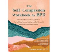 Amanda Smith The Self-Compassion Workbook for BPD (Tascabile)