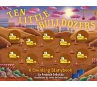 Amanda Sobotka Ten Little Bulldozers (Libro di cartone) Counting Storybooks