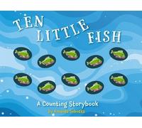 Amanda Sobotka Ten Little Fish (Libro di cartone) Counting Storybooks