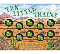 Amanda Sobotka Ten Little Trains (Libro di cartone) Counting Storybooks
