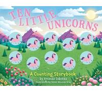Amanda Sobotka Ten Little Unicorns (Libro di cartone) Counting Storybooks