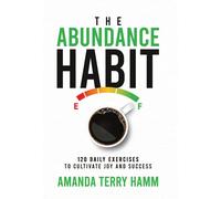 Amanda Terry Hamm The Abundance Habit (Copertina rigida)